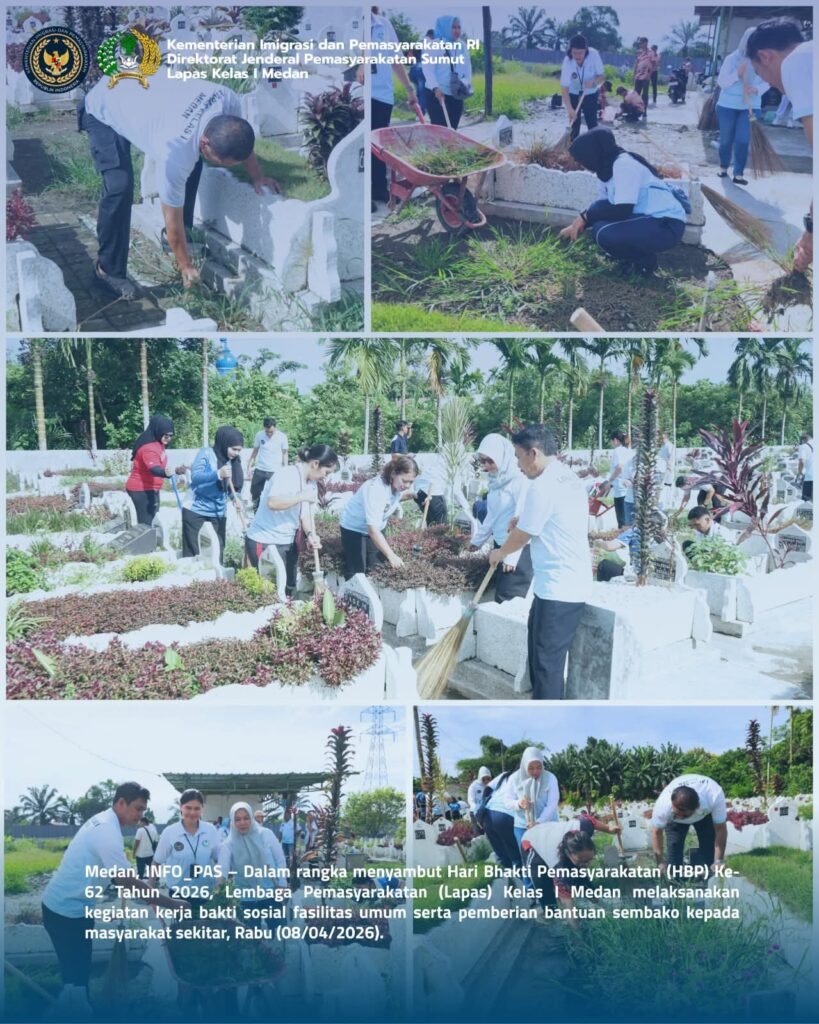 HEBOH! HBP ke-62, Lapas Kelas I Medan Turun Langsung ke Masyarakat: Kerja Bakti hingga Bagi-Bagi Sembako